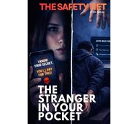 THE STRANGER IN YOUR POCKET (The Safety Net)
