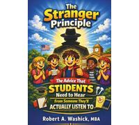 The Stranger Principle: The advice students need to hear from someone they'll actually listen to