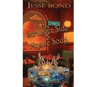 The Stranger Side of Mystic Soup