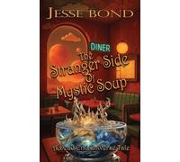 The Stranger Side of Mystic Soup