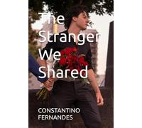 The Stranger We Shared