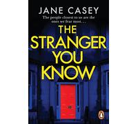 The Stranger You Know: The gripping detective crime thriller from the bestselling author (Maeve Kerrigan Series, 4)