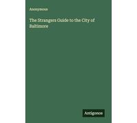 The Strangers Guide to the City of Baltimore