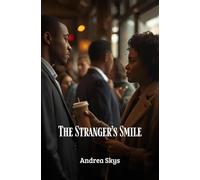 The Stranger's Smile, Two Lives One Heart