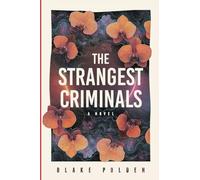 The Strangest Criminals
