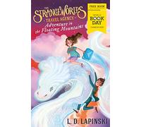The Strangeworlds Travel Agency: Adventure in the Floating Mountains: World Book Day 2023