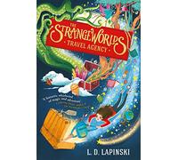 The Strangeworlds Travel Agency [Idioma Inglés]: L.D. Lapinski