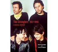 The Stranglers 1977-90: A Musical Critique