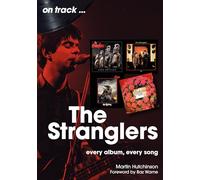 The Stranglers On Track: Every Album, Every Song