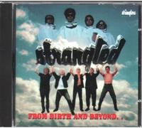 THE STRANGLERS - Strangled From Birth And Beyond