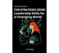 The Strategic Edge: Leadership Skills for a Changing World
