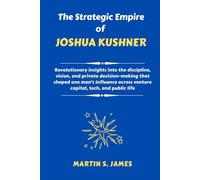 The Strategic Empire of Joshua Kushner: Revolutionary insights into the discipline, vision, and private decision-making that shaped one man’s influence across venture capital, tech, and public life