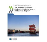 The Strategic Foresight System of the Government of Flanders, Belgium