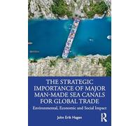 Canales artificiales y comercio global: impactos ambientales, económicos y sociales – Routledge