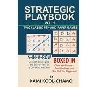 The Strategic Playbook: Vol. 1: Featuring 4-IN-A-ROW and BOXED IN - Two Classic Grid Games of Strategy, Focus, and Fun for All Ages
