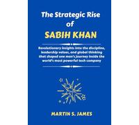 The Strategic Rise of Sabih Khan: Revolutionary insights into the discipline, leadership values, and global thinking that shaped one man’s journey inside the world’s most powerful tech company