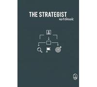 The Strategist: A Structured Ruled Notebook for Deep Work, Project Planning, and Notes