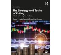 The Strategy and Tactics of Pricing: A Guide to Growing More Profitably International Student Edition