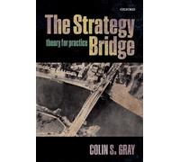 The Strategy Bridge: Theory For Practice