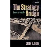 The Strategy Bridge: Theory For Practice
