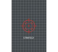 The Strategy Notebook: A Lined Journal for Gaming Tactics, Analysis and Competitive Play: 70 White Pages | 6x9 Inches | Modern FPS & eSports Style Softcover for Strategic Planners