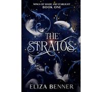 The Stratos: Wings of Shade and Starlight, Book One