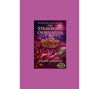 The Strawberry Crown Affair: Pocahontas Parish, Louisiana