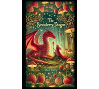 The Strawberry Dragon (Dragon World)