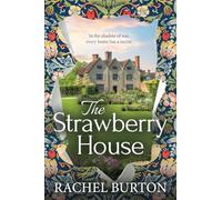 The Strawberry House: A BRAND NEW haunting tale of love and secrets from the BESTSELLING author of The Butterfly Garden