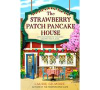 The Strawberry Patch Pancake House: A small-town romance, perfect for fans of forced proximity, found family, and slow-burn romcoms for fall 2025: Book 4 (Dream Harbor)