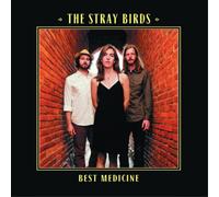 The Stray Birds Best Medicine (Vinyl) 12" Album (Importación USA)