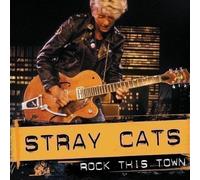 The Stray Cats - Rock This Town