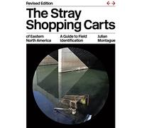 The Stray Shopping Carts of Eastern North America: A Guide to Field Identification