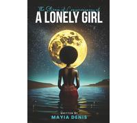 The Stream Of Consciousness of a Lonely Girl