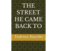 THE STREET HE CAME BACK TO