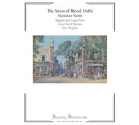 The Street of Blood, Delhi Cross Stitch Pattern - Marianne North - Regular Size Edition: Regular and Large Print Cross Stitch Pattern