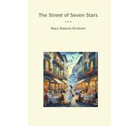 The Street of Seven Stars (Classic Books)