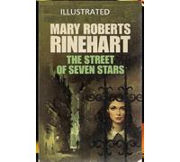 The Street of Seven Stars: Mary Roberts Rinehart