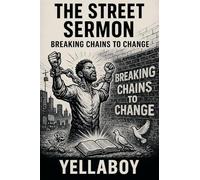 The Street Sermon: Breaking Chains to Change