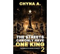The Streets Can Only Have One King 2 (The True Kings of Dallas Series)