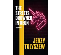 The Streets Drowned in Neon (City 0)