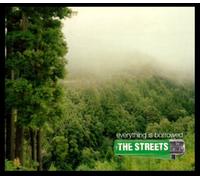 The Streets - Everything Is Borrowed