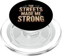 The Streets Made Me Strong Resiliencia de la motivación - PopSockets PopGrip para MagSafe