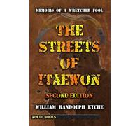 The Streets of Itaewon (Memoirs of a Wretched Fool)