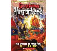 The Streets of Panic Park: No. 12 (Goosebumps Horrorland)