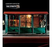 The Streets - The Streets - A Grand Don´t Come For Free