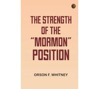 The Strength of the "Mormon" Position