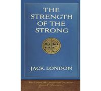The Strength of the Strong: 100th Anniversary Collection