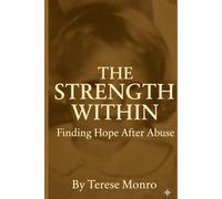 The Strength within: Finding Hope After Abuse