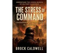 The Stress of Command: 8 (Echoes of Combat)